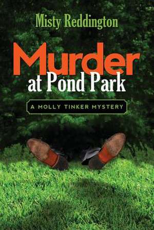 Murder at Pond Park de Misty Reddington