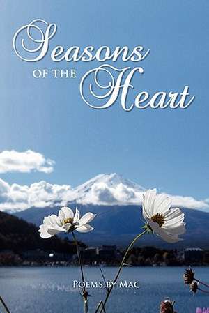 Seasons of the Heart de Jr. James W. McLauchlan