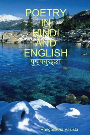 Poetry in Hindi and English de Ranganatha Vasista