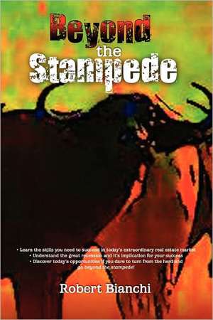 Beyond the Stampede de Robert Bianchi