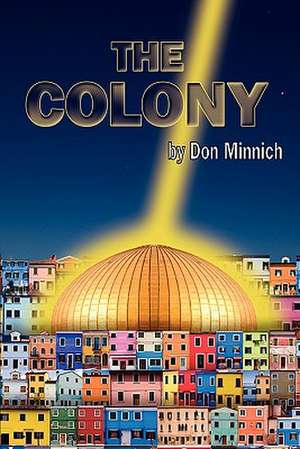 The Colony Paperback de Don Minnich