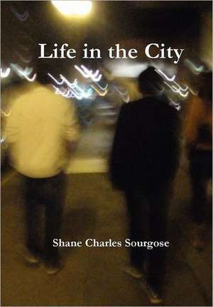 Life in the City de Shane Charles Sourgose