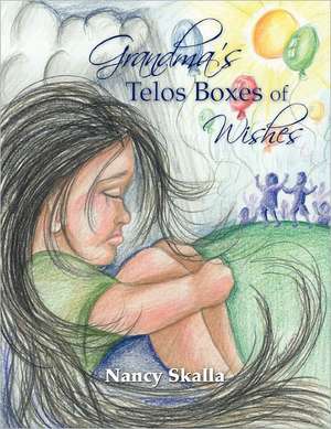 Grandma's Telos Boxes of Wishes de Nancy Skalla