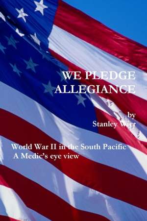 WE PLEDGE ALLEGIANCE de Stanley Wier