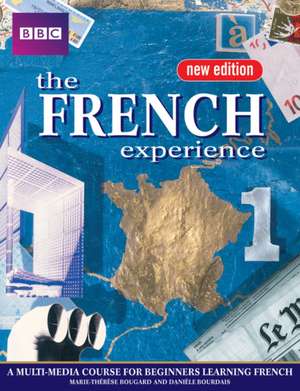 FRENCH EXPERIENCE 1 COURSEBOOK NEW EDITION de Marie-Therese Bougard