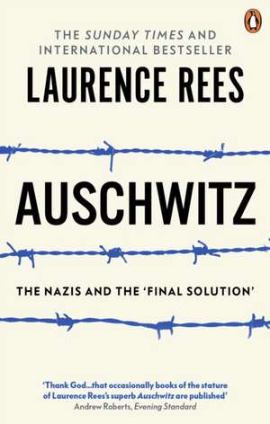 Rees, L: Auschwitz