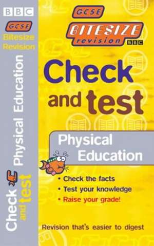 GCSE BITESIZE REVISION CHECK & TEST PHYSICAL EDUCATION de Barry Hodgson