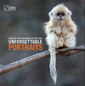 Wildlife Photographer of the Year: Unforgettable Portraits de Natural History Museum