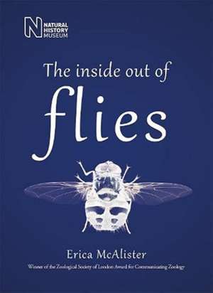 The Inside Out of Flies de Erica McAlister