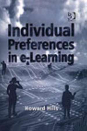 Individual Preferences in e-Learning de Howard Hills