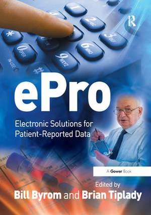 ePro: Electronic Solutions for Patient-Reported Data de Brian Tiplady