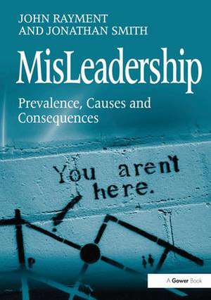 MisLeadership: Prevalence, Causes and Consequences de John Rayment