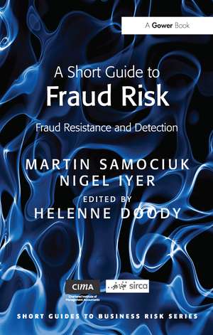 A Short Guide to Fraud Risk: Fraud Resistance and Detection de Martin Samociuk