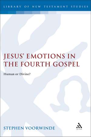 Jesus' Emotions in the Fourth Gospel de Reverend Dr. Stephen Voorwinde