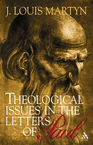 Theological Issues in the Letters of Paul de J. Louis Martyn