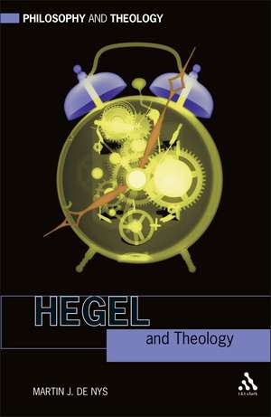 Hegel and Theology de Associate Professor Martin J. De Nys