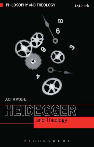 Heidegger and Theology de Judith Wolfe