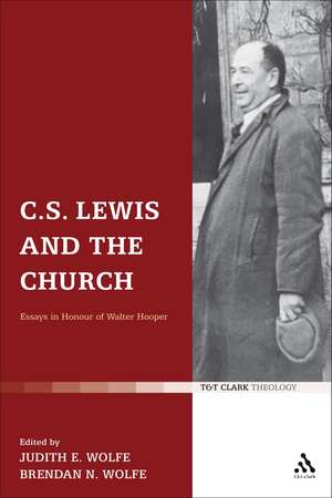 C.S. Lewis and the Church: Essays in Honour of Walter Hooper de Judith Wolfe