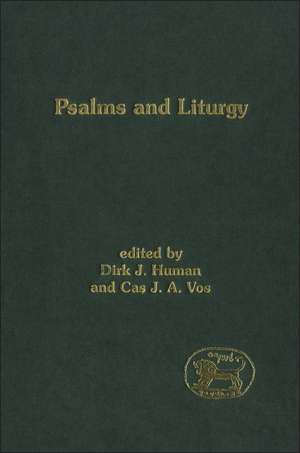 Psalms and Liturgy de Dr. Dirk J. Human