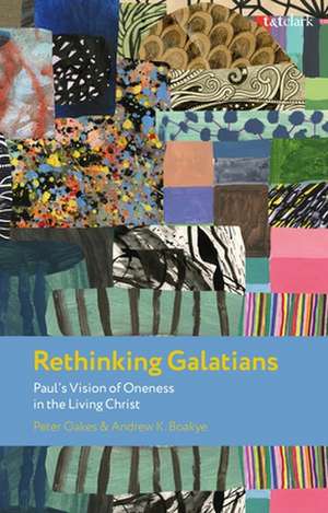 Rethinking Galatians de Peter Oakes