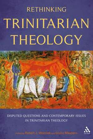 Rethinking Trinitarian Theology: Disputed Questions And Contemporary Issues in Trinitarian Theology de Professor Giulio Maspero