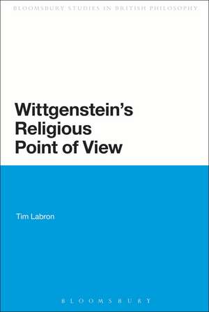 Wittgenstein's Religious Point of View de Dr. Tim Labron