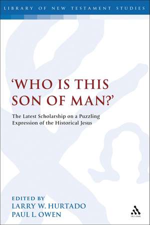 Who is this son of man?': The Latest Scholarship on a Puzzling Expression of the Historical Jesus de Larry W. Hurtado