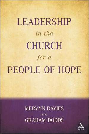 Leadership in the Church for a People of Hope de Dr Mervyn Davies