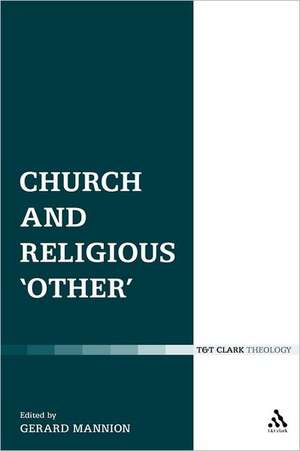 Church and Religious 'Other' de Dr Gerard Mannion