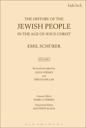 The History of the Jewish People in the Age of Jesus Christ: Volume 1 de Emil Schürer