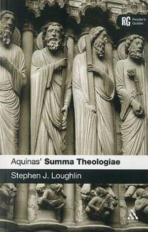 Aquinas' Summa Theologiae de Prof Stephen J. Loughlin