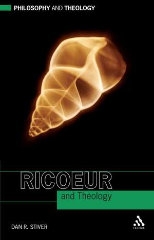 Ricoeur and Theology de Dan R. Stiver