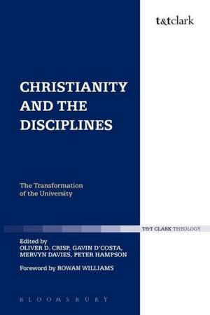 Christianity and the Disciplines: The Transformation of the University de Dr Mervyn Davies