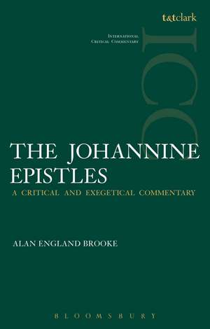 The Johannine Epistles (ICC) de Alan England Brooke