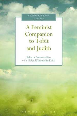 A Feminist Companion to Tobit and Judith de Athalya Brenner-Idan