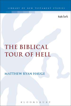 The Biblical Tour of Hell de Professor Matthew Ryan Hauge