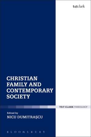 Christian Family and Contemporary Society de Professor Nicu Dumitrascu