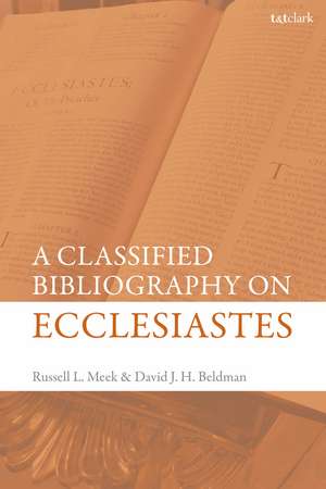 A Classified Bibliography on Ecclesiastes de Dr David J. H. Beldman