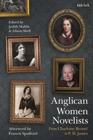 Anglican Women Novelists: From Charlotte Brontë to P.D. James de Revd Canon Dr Judith Maltby