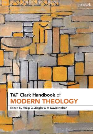 T&T Clark Handbook of Modern Theology de Professor Philip G. Ziegler