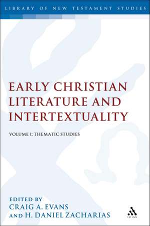 Early Christian Literature and Intertextuality: Volume 1: Thematic Studies de Dr. Craig A. Evans