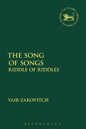 The Song of Songs: Riddle of Riddles de Yair Zakovitch