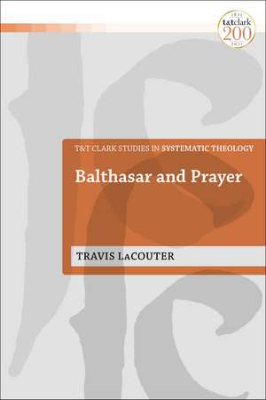 Balthasar and Prayer de Travis LaCouter