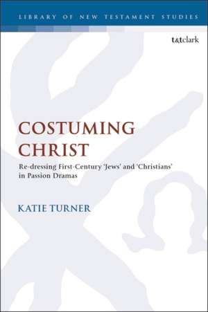 Costuming Christ de Katie Turner