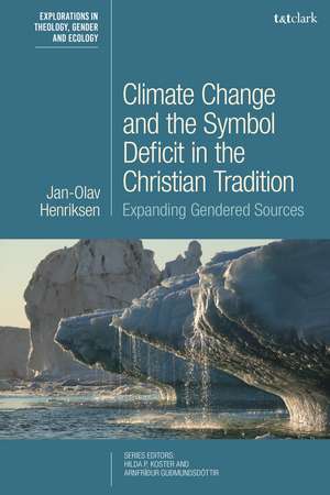 Climate Change and the Symbol Deficit in the Christian Tradition: Expanding Gendered Sources de Professor Dr. Jan-Olav Henriksen