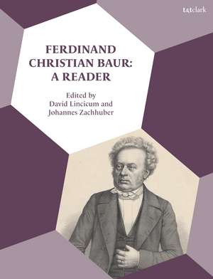 Ferdinand Christian Baur: A Reader de Professor David Lincicum