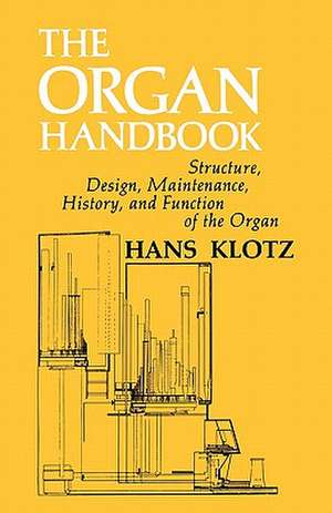 The Organ Handbook de Hans Klotz