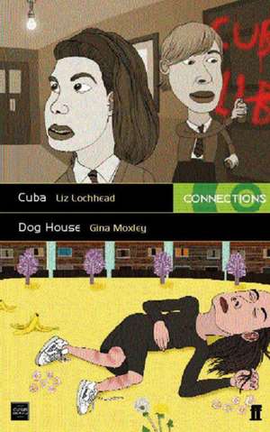 Cuba & Dog House de Liz Lochhead