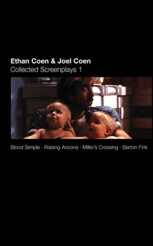 Collected Screenplays: Blood Simple/Raising Arizona/Miller's Crossing/Barton Fink de Joel Coen