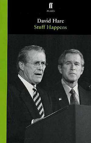 Stuff Happens de David Hare